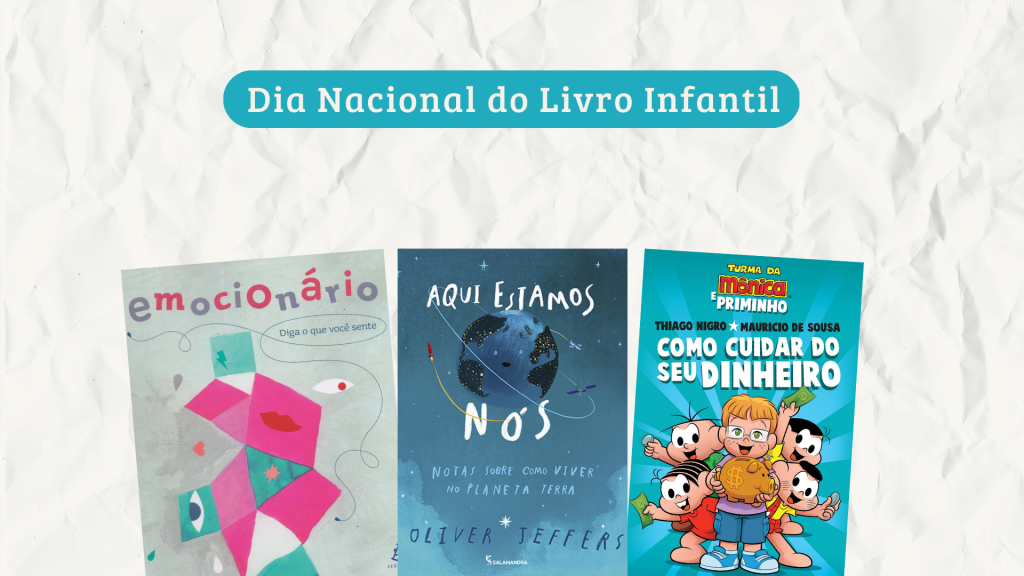 Imagem com título 'Dia Nacional do Livro Infantil' e 3 livros de exemplo abaixo