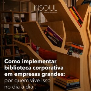Capa do artigo sobre como implementar uma biblioteca corporativa em empresas grandes